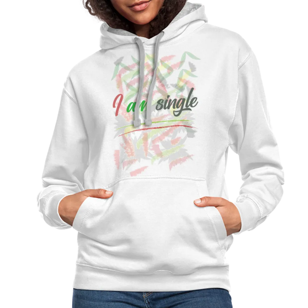 I Am Single Hoodie