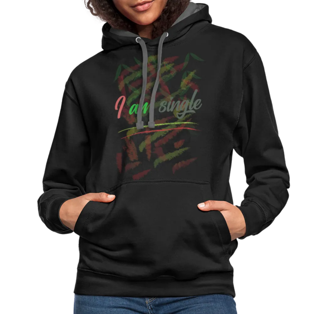 I Am Single Hoodie