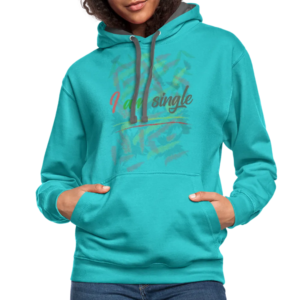 I Am Single Hoodie