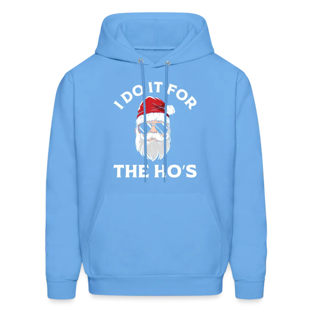 I Do It for the Ho's (Santa) Funny Christmas Hoodie