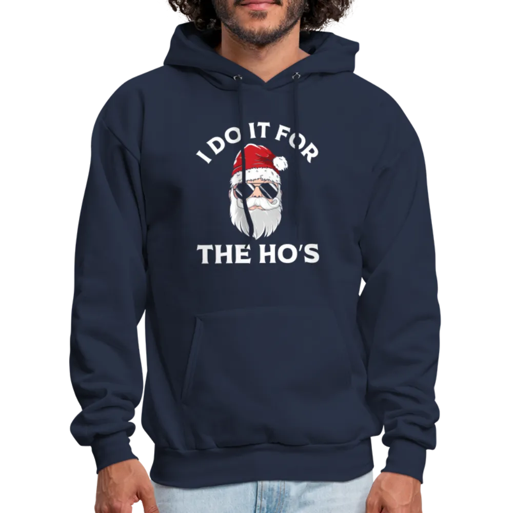 I Do It for the Ho's (Santa) Funny Christmas Hoodie