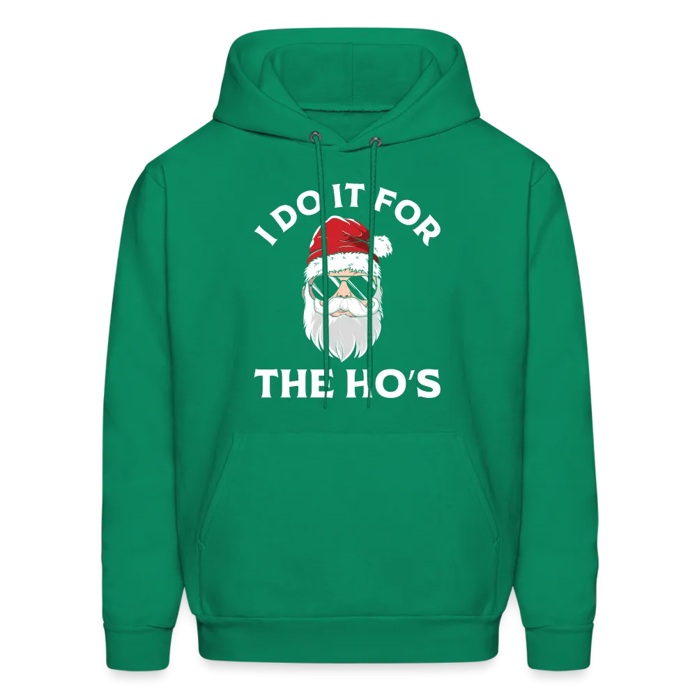 I Do It for the Ho's (Santa) Funny Christmas Hoodie