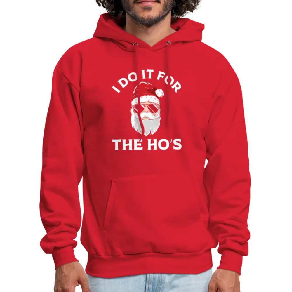 I Do It for the Ho's (Santa) Funny Christmas Hoodie