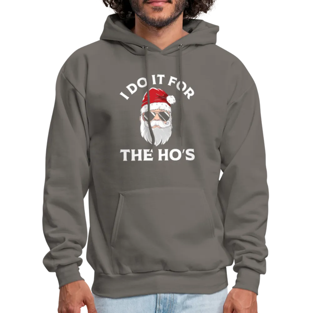 I Do It for the Ho's (Santa) Funny Christmas Hoodie