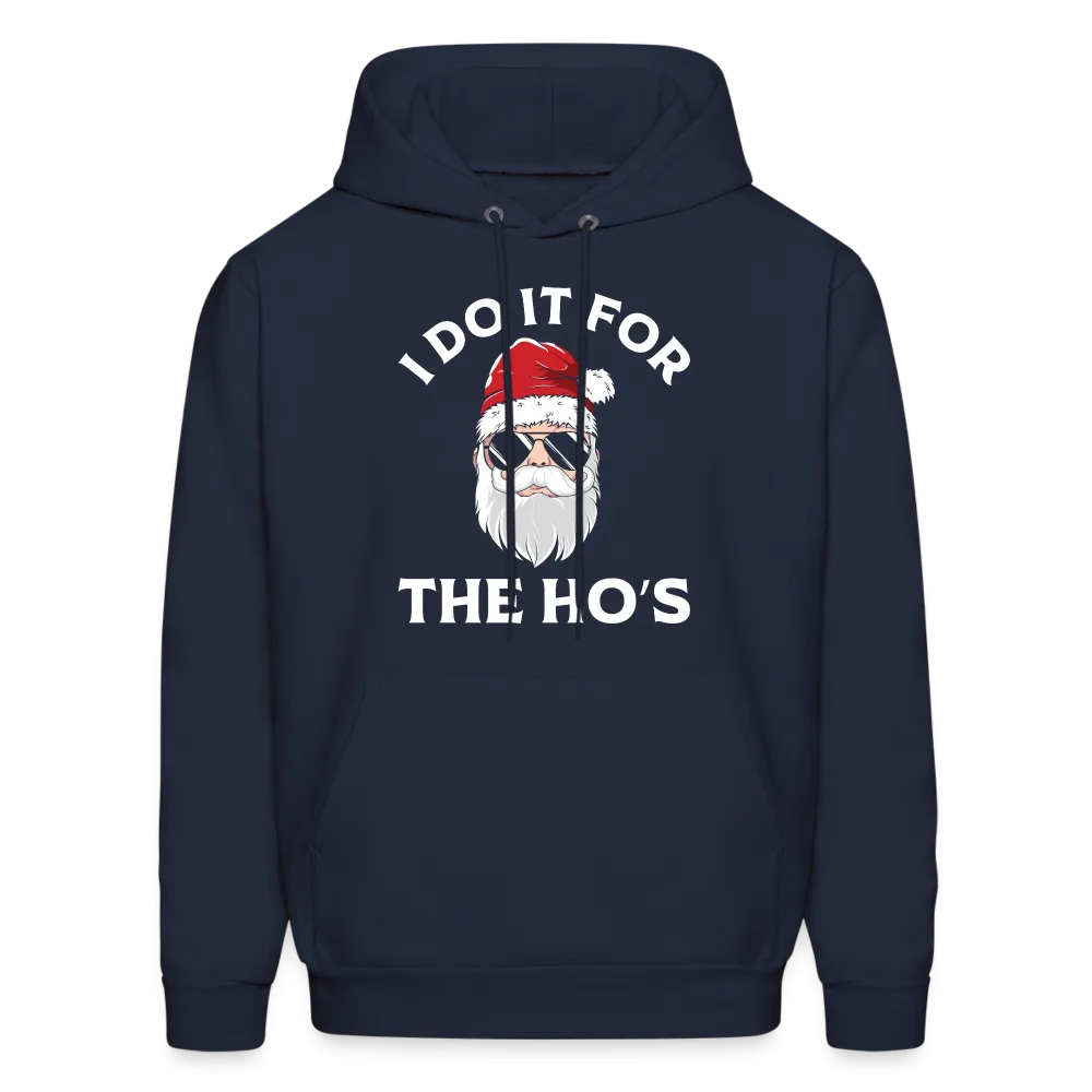 I Do It for the Ho's (Santa) Funny Christmas Hoodie