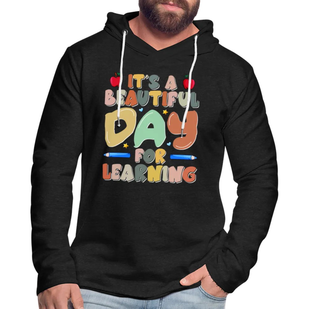 It's A Beautiful Day For Learning Lightweight Terry Hoodie