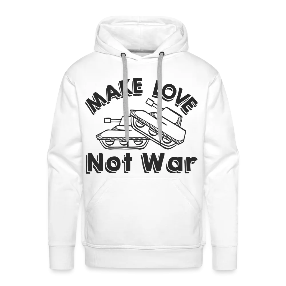 Make Love Not War Men’s Premium Hoodie