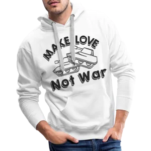 Make Love Not War Men’s Premium Hoodie