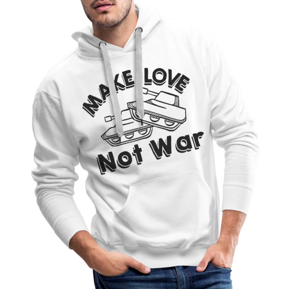 Make Love Not War Men’s Premium Hoodie